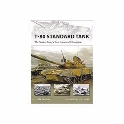 ISBN T-80 Standard Tank: The Soviet Army's Last Armored Champion, Politics, English, Paperback