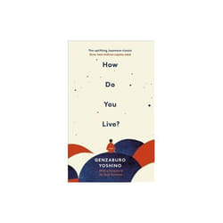 ISBN How Do You Live? : The Uplifting Japanese Classic That Has Enchanted Millions