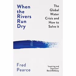 ISBN When the Rivers Run Dry, Paperback, 336 pages