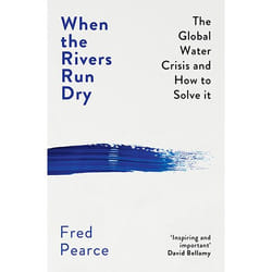 ISBN When the Rivers Run Dry book Paperback 336 pages