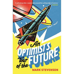 Allen & Unwin An Optimist's Tour of the Future book Science & nature English Paperback 256 pages