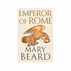 ISBN Emperor of Rome: Ruling the Ancient Roman World, History, English, Hardcover, 512 pages