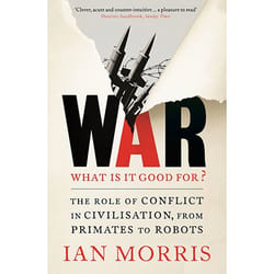 Allen & Unwin War: What is it good for? book History English Paperback 512 pages