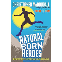 Allen & Unwin Natural Born Heroes book Sport & leisure English Paperback 352 pages