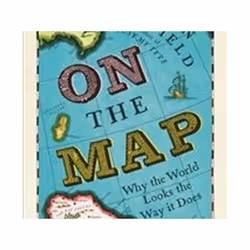ISBN On the Map : Why the World Looks the Way it Does, Travel, English, Paperback
