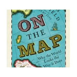 ISBN On the Map : Why the World Looks the Way it Does book Travel English Paperback