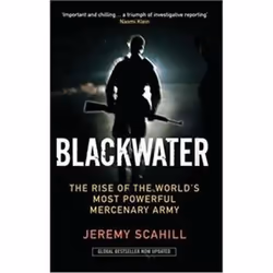 ISBN Blackwater : The Rise of the World's Most Powerful Mercenary Army, History, English, 560 pages