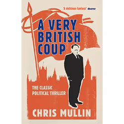 Allen & Unwin A Very British Coup, Literary fiction, English, Paperback, 224 pages
