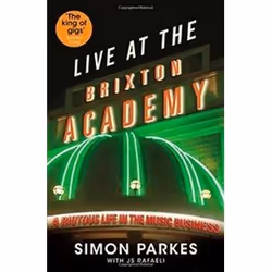 ISBN Live At the Brixton Academy : A Riotous Life in the Music Business, Music, English, Paperback, 320 pages