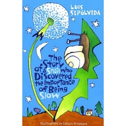ISBN The Story of a Snail Who Discovered the Importance of Being Slow