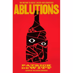 Allen & Unwin Ablutions, Literary fiction, English, Paperback, 172 pages