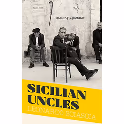 Allen & Unwin Sicilian Uncles, Literary fiction, English, Paperback, 208 pages
