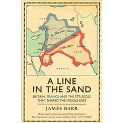 ISBN Line in the Sand : Britain, France and the Struggle That Shaped the Middle East book History English Paperback 464 pages