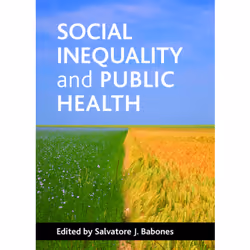 ISBN Social inequality and public health, Educational, 256 pages