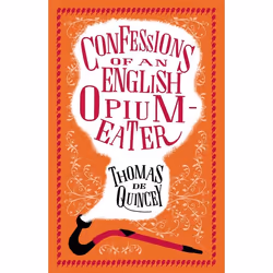ISBN Confessions of an English Opium Eater and Other Writings, English, Paperback, 208 pages