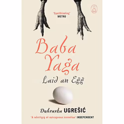 Allen & Unwin Baba Yaga Laid an Egg, Literary fiction, English, Paperback, 352 pages