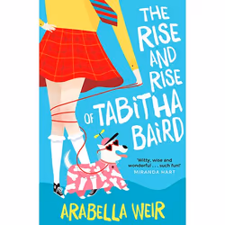 Allen & Unwin The Rise and Rise of Tabitha Baird, Fiction, English, Paperback, 224 pages