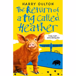 Allen & Unwin The Return of a Pig Called Heather, English, Paperback, 192 pages