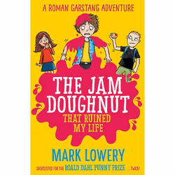 Allen & Unwin The Jam Doughnut That Ruined My Life, English, Paperback, 224 pages