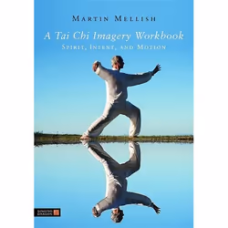UBC Press A Tai Chi Imagery Workbook, Paperback, 256 pages