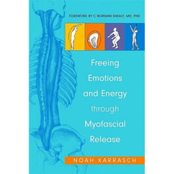 UBC Press Freeing Emotions and Energy Through Myofascial Release book Paperback 224 pages