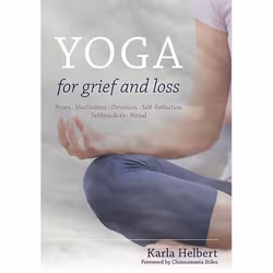 UBC Press Yoga for Grief and Loss, Paperback, 240 pages
