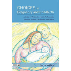 UBC Press Choices in Pregnancy and Childbirth book Paperback 368 pages