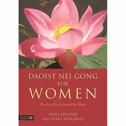 UBC Press Daoist Nei Gong for Women, Paperback, 272 pages