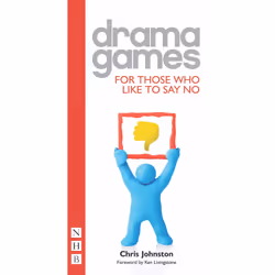 Playwrights Canada Press Drama Games For Those Who Like To Say No, Paperback, 224 pages