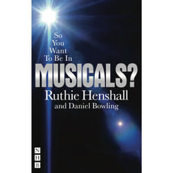 Playwrights Canada Press So You Want To Be In Musicals? book Paperback 208 pages