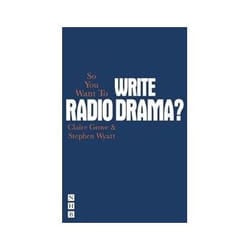 ISBN So You Want To Write Radio Drama? book Theatre English Paperback
