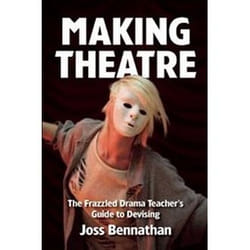 ISBN Making Theatre: The Frazzled Drama Teacher's Guide to Devising book English Paperback