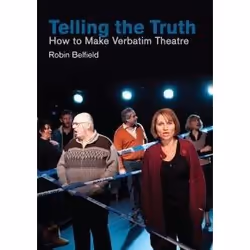 Playwrights Canada Press Telling the Truth, Paperback, 176 pages