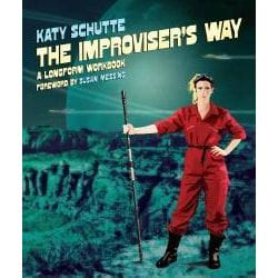 Playwrights Canada Press The Improviser's Way book Paperback 296 pages