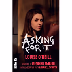 Playwrights Canada Press Asking for It, Paperback, 120 pages