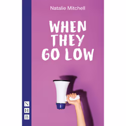 Playwrights Canada Press When They Go Low, Paperback, 80 pages