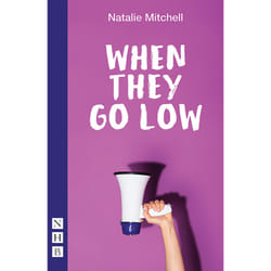Playwrights Canada Press When They Go Low book Paperback 80 pages
