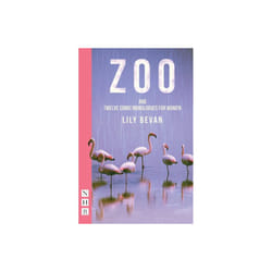 Zoo and Twelve Comic Monologues for Women by Bevan & Lily