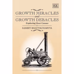 ISBN Growth Miracles and Growth Debacles, English, Hardcover, 224 pages