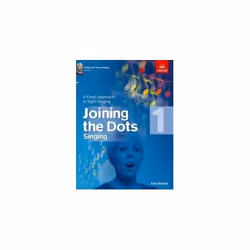 ISBN Joining the Dots Singing : Grade 1 : A Fresh Approach to Sight-Singing, English, Paperback, 32 pages