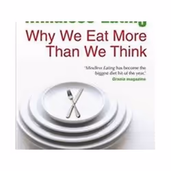 ISBN Mindless Eating, Health, mind & body, English, Paperback, 288 pages