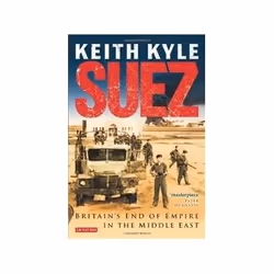 ISBN Suez: Britain's End of Empire in the Middle East, Politics, English, Paperback, 704 pages