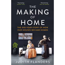 Allen & Unwin The Making of Home, History, English, Paperback, 368 pages