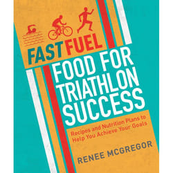 ISBN Fast Fuel: Food for Triathlon Success