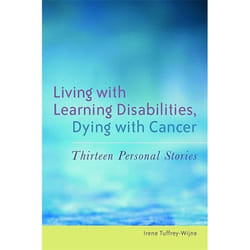 UBC Press Living with Learning Disabilities, Dying with Cancer book Paperback