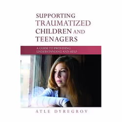 UBC Press Supporting Traumatized Children and Teenagers, Paperback, 240 pages