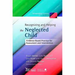 UBC Press Recognizing and Helping the Neglected Child, Paperback, 192 pages