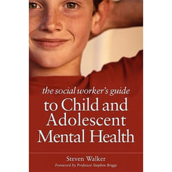 UBC Press The Social Worker's Guide to Child and Adolescent Mental Health book Paperback 288 pages