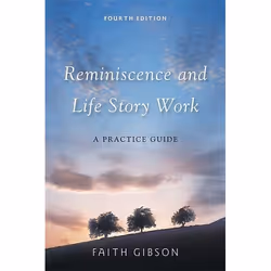 UBC Press Reminiscence and Life Story Work, Paperback, 304 pages