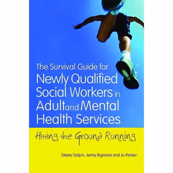 UBC Press The Survival Guide for Newly Qualified Social Workers in Adult and Mental Health Services, Paperback, 192 pages